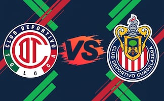 Toluca vs Chivas: ¿A qué hora y en qué canal ver EN VIVO el partido?