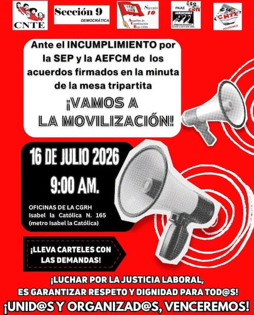 CNTE anuncia marcha para el jueves 16 de julio en CDMX: Ruta, horarios, cierres viales y rutas alternas. Foto: (Especial)