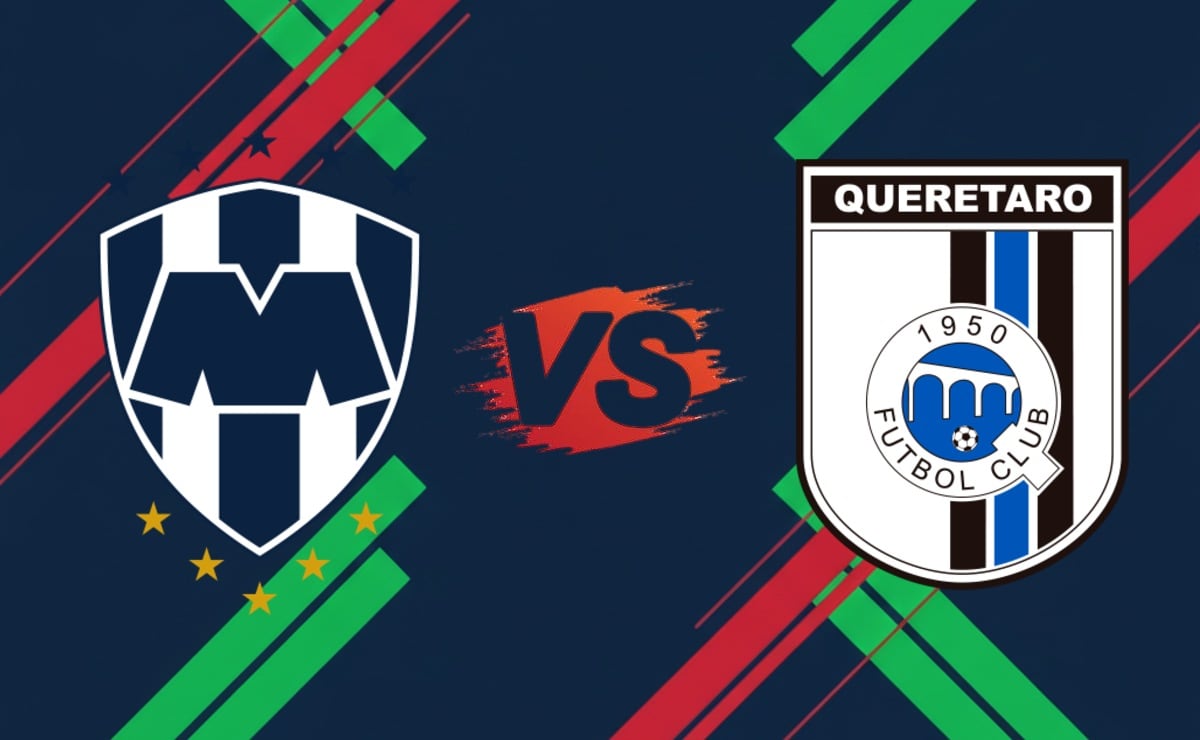 Monterrey vs Querétaro: ¿A qué hora y en qué canal ver EN VIVO el partido?