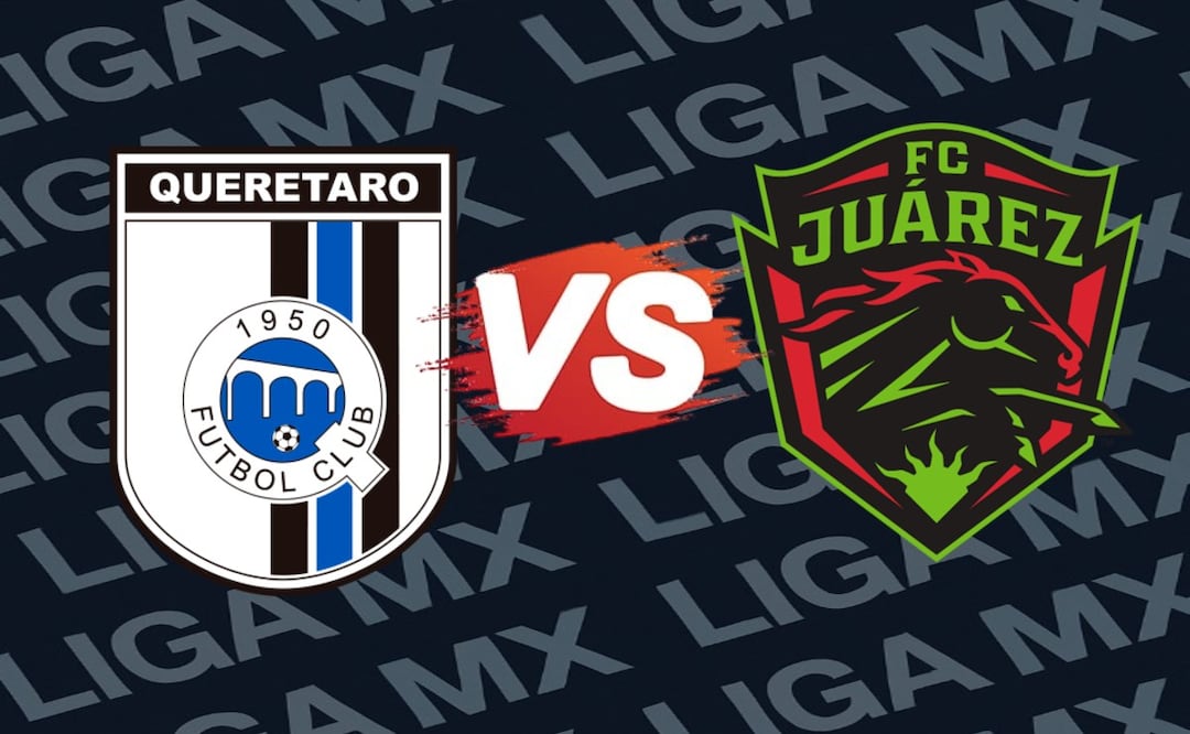 Querétaro vs Juárez: ¿Dónde ver EN VIVO el juego de la jornada 17?