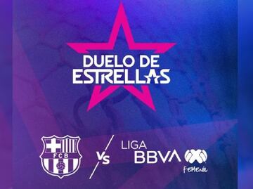 FC Barcelona jugará contra las mejores jugadoras de la Liga MX Femenil ¿Dónde, cuándo y a qué hora?