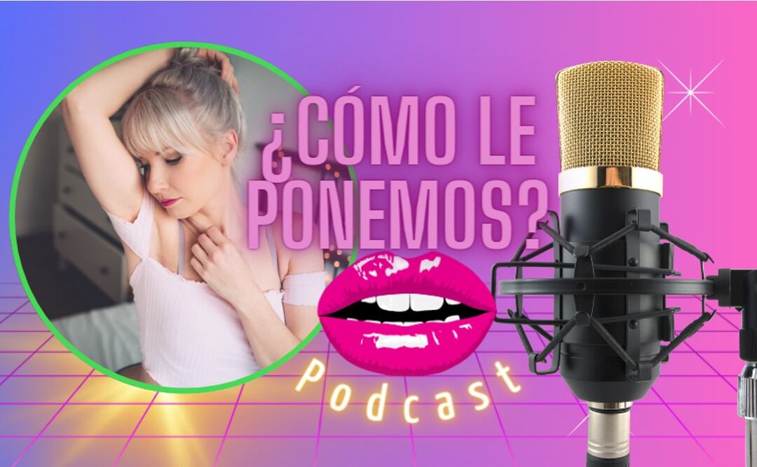 PODCAST: Cala disfruta más de sus sueños picantes, que de los hombres