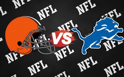 Detroit Lions vs Cleveland Browns: Dónde ver EN VIVO el juego de la semana 4