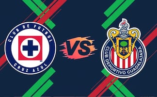 Cruz Azul vs Chivas: ¿A qué hora y en qué canal ver EN VIVO el partido?