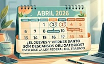 ¿El Jueves y Viernes Santo son descansos obligatorios? Esto dice la Ley Federal de Trabajo