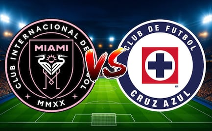 Inter Miami vs Cruz Azul: ¿Dónde y a qué hora ver EN VIVO el partido de la Campeones Cup 2026?