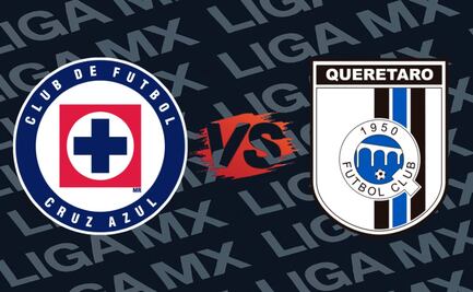 Cruz Azul vs Querétaro: ¿Cuándo y dónde ver el partido EN VIVO?