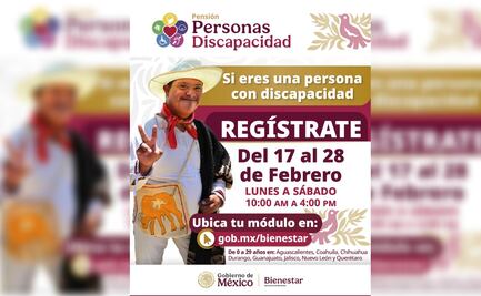 Pensión del Bienestar  para personas con discapacidad; ¿Cuándo registrarme y qué documentos necesito?