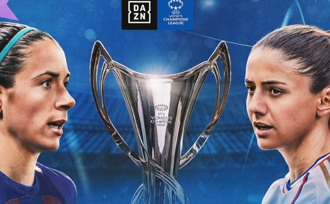 Final Champions League Femenil Barcelona vs Olympique de Lyon, dónde y a qué hora ver