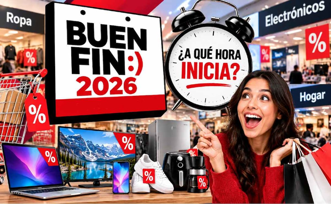 ¿A qué hora comienza El Buen Fin 2026? Fecha exacta y cuándo arrancan las ofertas. Foto: (IA)
