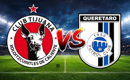 Xolos vs Querétaro: ¿Dónde y a qué hora ver EN VIVO el partido de la Jornada 8 de la Liga MX?