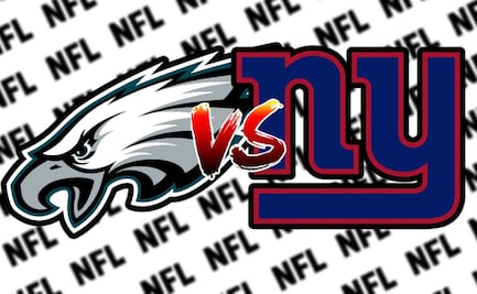 Eagles vs Giants ¿Dónde y a qué hora ver EN VIVO el partido de la NFL?