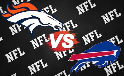 Broncos vs Bills: Dónde ver EN VIVO Ronda Divisional