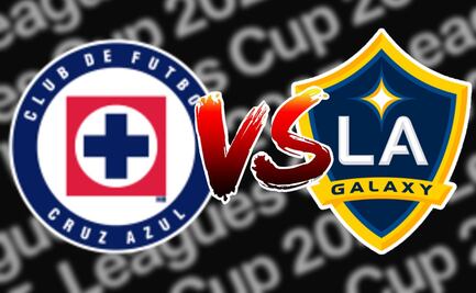 Cruz Azul vs LA Galaxy ¿Dónde y a qué hora ver EN VIVO el partido de la Leagues Cup 2025?