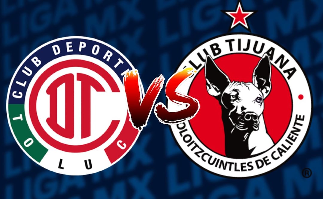 Toluca vs Tijuana. Foto: (Especial)