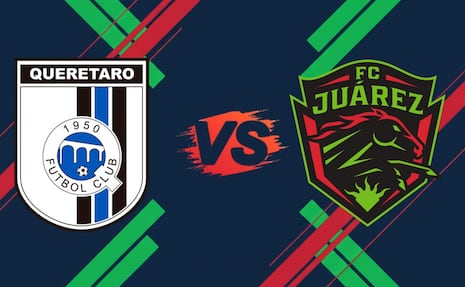 Querétaro vs Juárez: ¿A qué hora y en qué canal ver EN VIVO el partido?