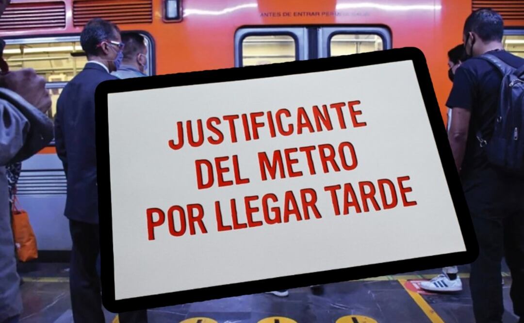 Justificante del Metro CDMX por llegar tarde. Foto: (Especial)