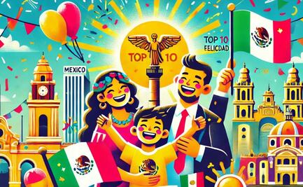 ¡Buenas noticias! México está entre los 10 países más felices del planeta