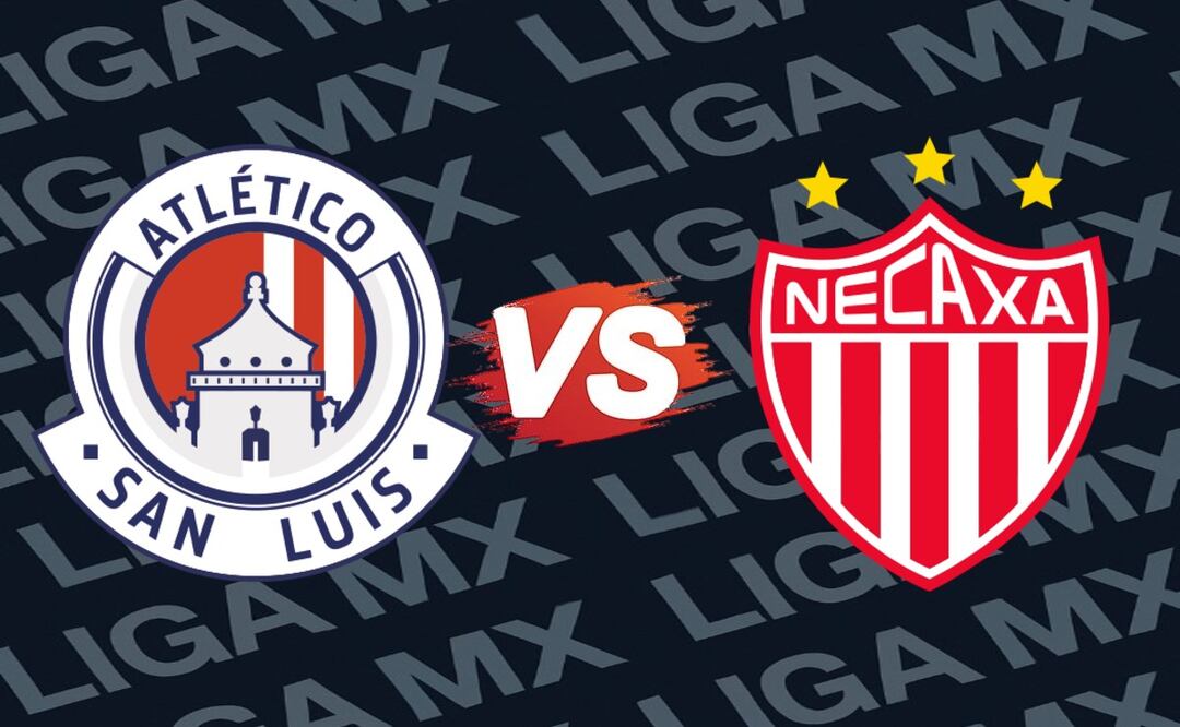 San Luis vs Necaxa: Dónde y a qué hora ver EN VIVO el juego de la jornada 15
