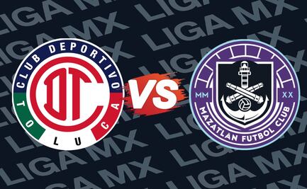 Toluca vs Mazatlán: ¿Dónde ver EN VIVO el juego de la jornada 11?