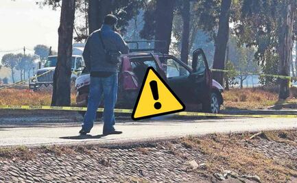 Hijo da aventón a su papá a la tumba tras ser embestidos en la carretera Toluca-Palmillas