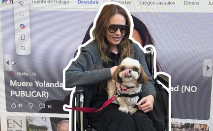 “Me estás oyendo inútil”:  Yolanda Andrade llama “incompetente” a quien subió nota falsa de su muerte