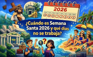¿Cuándo es Semana Santa 2026 y qué días no se trabaja? Fechas clave y lo que debes saber