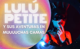 Las chambas que le hace un godín a Lulú Petite, le parecen deliciosas