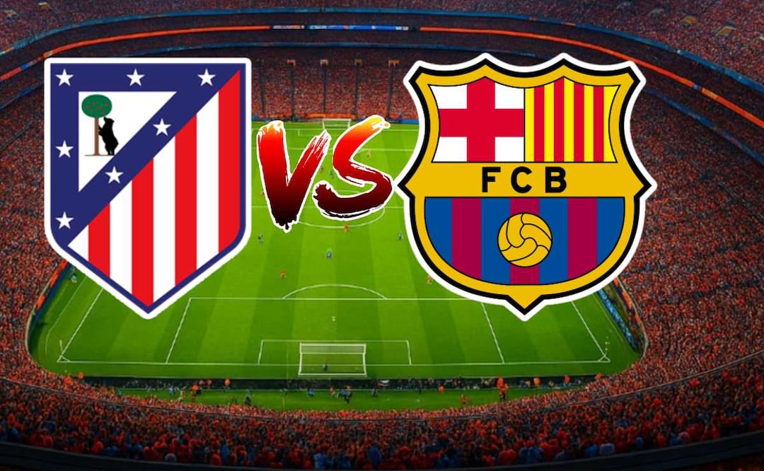 Atlético de Madrid vs Barcelona: Transmisión EN VIVO y horario de la semifinal de la Copa del Rey. Foto: (Especial)