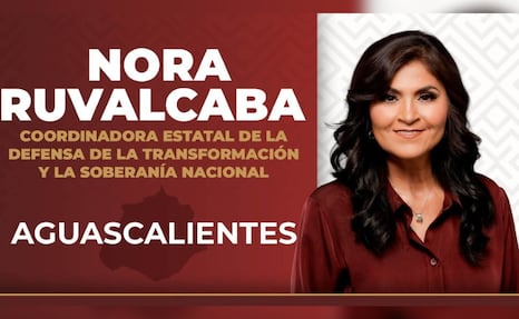 Morena perfila a Nora Ruvalcaba rumbo a la gubernatura de Aguascalientes en 2027
