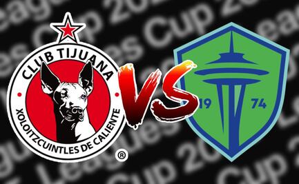 Tijuana vs Seattle: ¿Dónde y a qué hora ver EN VIVO el partido de la Leagues Cup 2025?