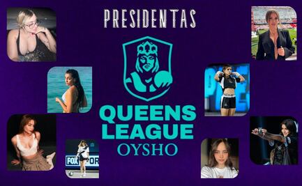 Queens League; Estas son las presidentas para el segundo Split