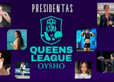 Queens League; Estas son las presidentas para el segundo Split