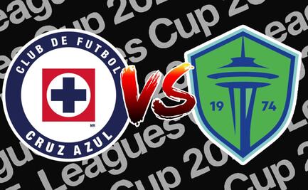 Cruz Azul vs Seattle Sounders ¿Dónde y a qué hora ver EN VIVO el partido de la Leagues Cup 2025?