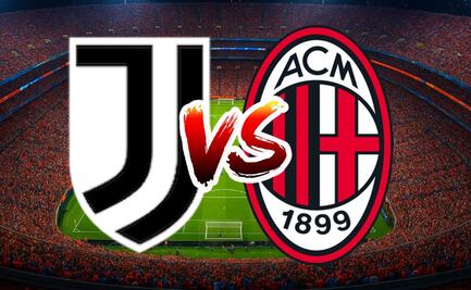 Juventus vs Milan ¿Dónde y a qué hora ver EN VIVO el partido de la Serie A de Italia?