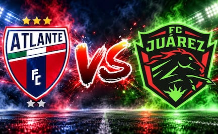 Atlante vs Juárez: ¿Dónde y a qué hora ver EN VIVO el partido EN VIVO?