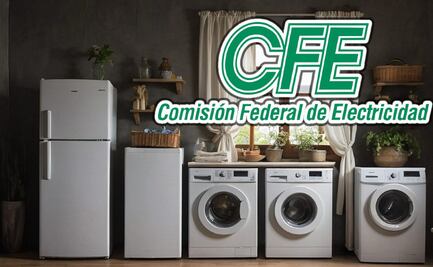 CFE te da refrigeradores y lavadoras, estos son los requisitos y pasos a seguir