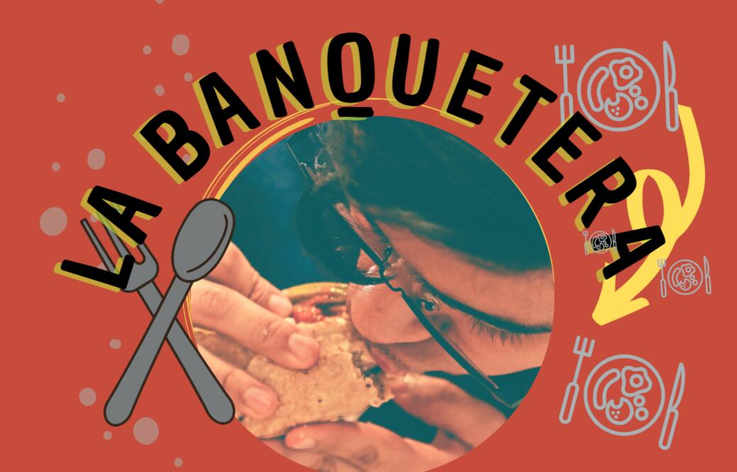 La Banquetera (Foto: Paola Reyes)