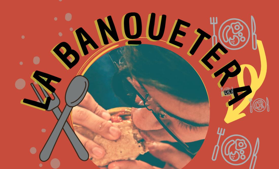 La Banquetera (Foto: Paola Reyes)