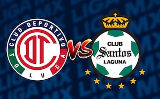 Toluca vs Santos: ¿Dónde y a qué hora ver EN VIVO la Jornada 2 de la Liga MX?