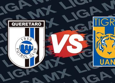 Querétaro vs Tigres: ¿Dónde y a qué hora ver EN VIVO el duelo de la jornada 11?