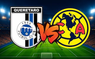 Querétaro vs América EN VIVO horario y canal para ver el partido del Apertura 2026