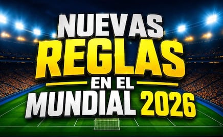 ¿Cuáles son las nuevas reglas de futbol que se implementarán en el Mundial 2026?
