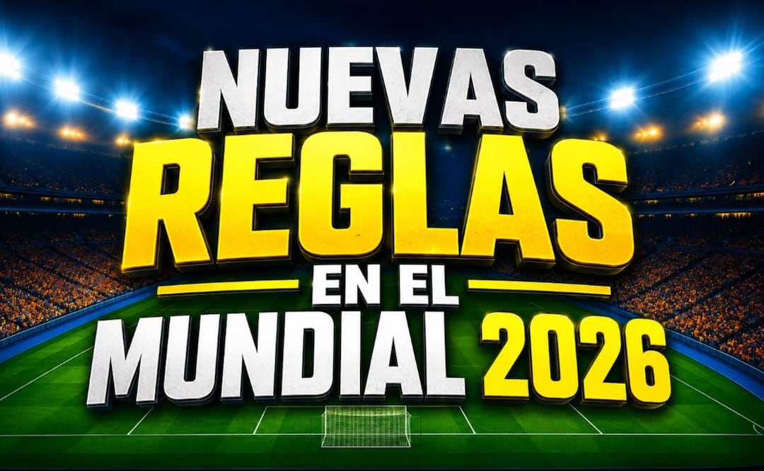 ¿Cuáles son las nuevas reglas de futbol que se implementarán en el Mundial 2026?. Foto: (IA)