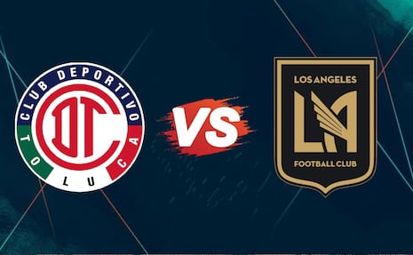 Toluca vs LAFC ¿A qué hora y dónde ver el partido de la Concacaf Champions Cup?