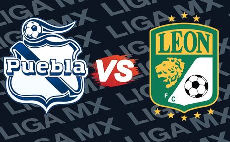 Puebla vs León: Dónde y a qué hora ver EN VIVO el juego de la jornada 14 