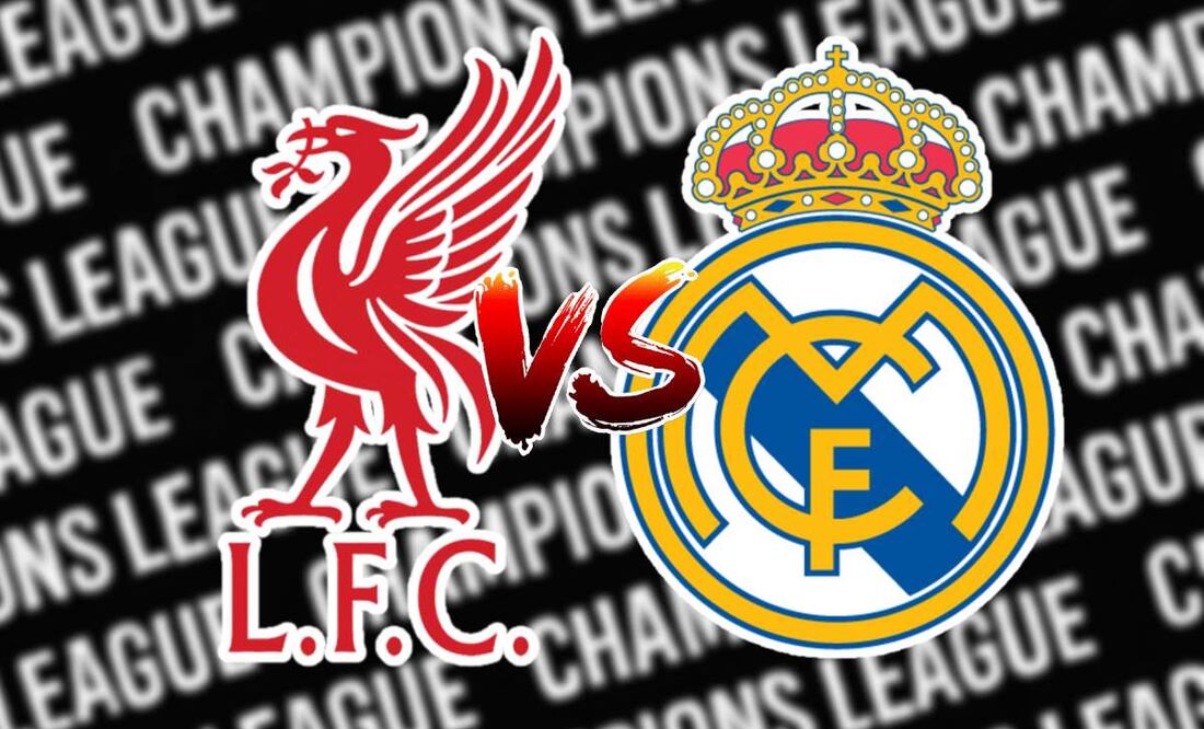 Liverpool vs Real Madrid Champions League. Foto: (Especial)