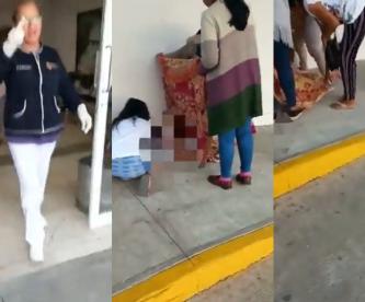 Menor da a luz afuera de hospital y muere su bebé en Tapachula, graban a enfermera amenazando