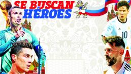 Se buscan héroes, inicia el Mundial de Rusia 2018