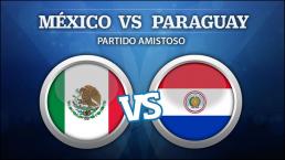 ¡En vivo! México vs Paraguay